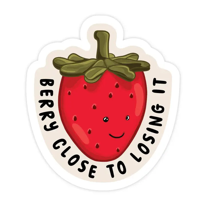 Berry Close To Losing It Sticker