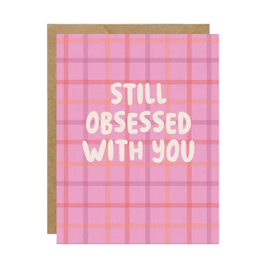 Obsessed With You Card